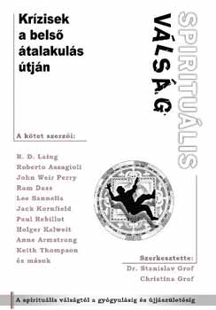 Ronald David Laing, Roberto Assagioli, Perry, Weir John - Spirituális válság