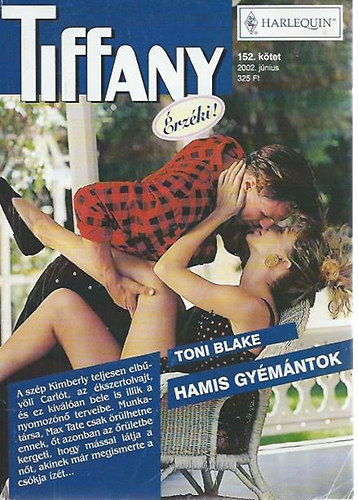Toni Blake - Hamis Gy�m�ntok (Tiffany 152. k�tet)