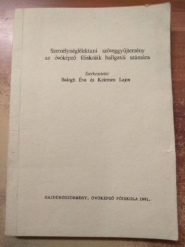 Balogh va, Kelemen Lajos - Szemlyisgllektani szveggyjtemny az vkpz fiskolk hallgati szmra