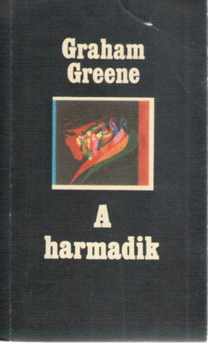 Graham Greene - A harmadik