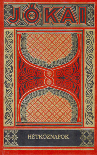 Jókai Mór - Hétköznapok (Gyűjteményes díszkiadás 8. kötet)