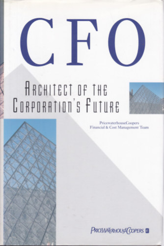 CFO - Architect of the Corporation's Future