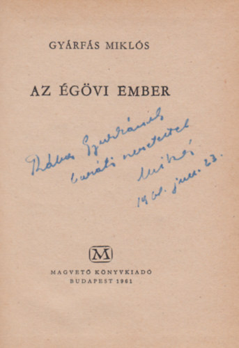 Gy�rf�s Mikl�s - Az �g�vi ember