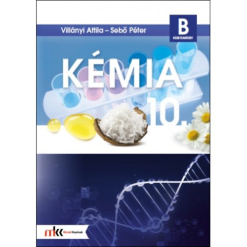 Villnyi Attila, Seb Pter - Kmia 10. B kerettantervek szerint