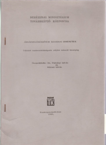 Dr. Prkny Istvn (szerk), Mcsai Istvn - svnyelksztsi szakmai ismeretek