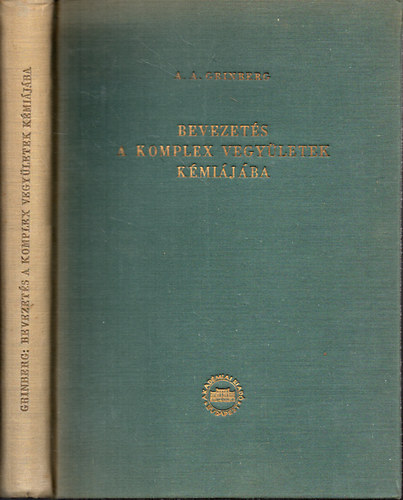A.A. Grinberg - Bevezets a komplex vegyletek kmijba