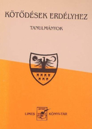 Virg Jen (szerk.), L. Balogh Bni (szerk), Benk Samu Sipos Gbor Borsi-Klmn Bla Szsz Zoltn Ksa Lszl Sebestyn Mihly Csepeli Gyrgy Vincze Gbor Miskolczy Ambrus rkny A - Ktdsek Erdlyhez - Tanulmnyok
