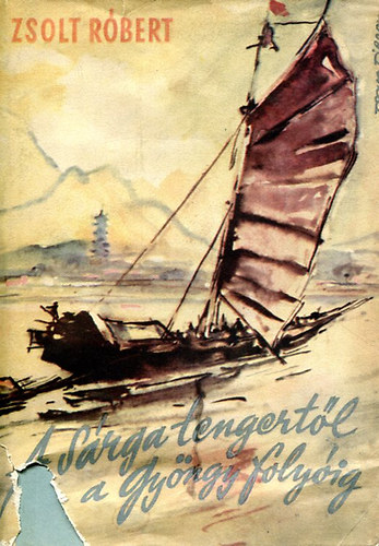 Zsolt Rbert - A Srga-tengertl a Gyngy-folyig
