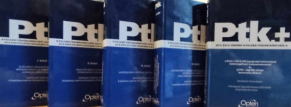 Osztovits Andr�s (szerk.) - Ptk. A polg�ri t�rv�nyk�nyvr�l sz�l� 2013. �vi V. t�rv�ny �s a kapcsol�d� jogszab�lyok nagykomment�rja I-IV. + Ptk.+