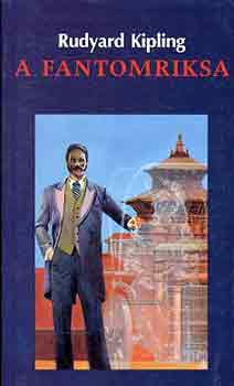 Rudyard Kipling - A fantomriksa