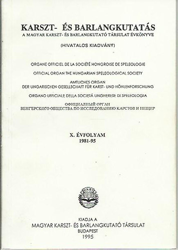 Maucha Lszl (szerk.) - Karszt- s barlangkutats - A magyar karszt- s barlangkutat trsulat vknyve X. vfolyam 1981-95