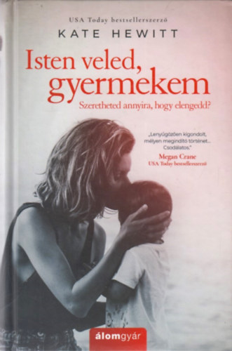 Kate Hewitt - Isten veled, gyermekem
