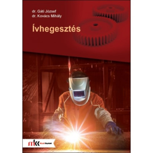 Dr. Gti Jzsef; Dr. Kovcs Mihly - vhegeszts