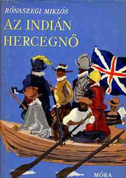 Rónaszegi Miklós - Az indián hercegnő