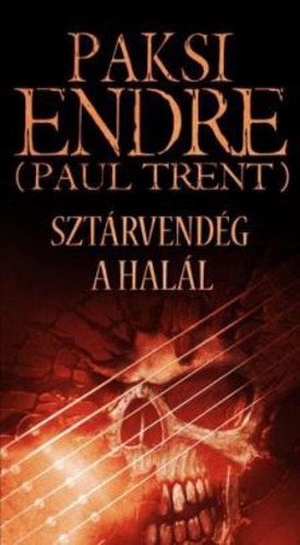 Paul Trent (Paksi Endre) - Sztrvendg a hall