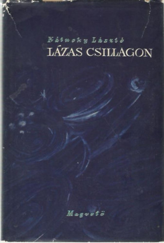 Kálnoky László - Lázas csillagon