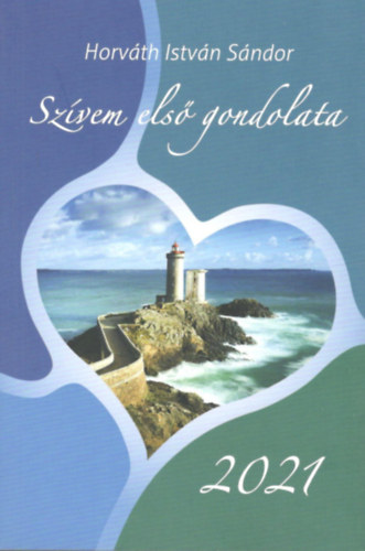Horvth Istvn Sndor - Szvem els gondolata 2021