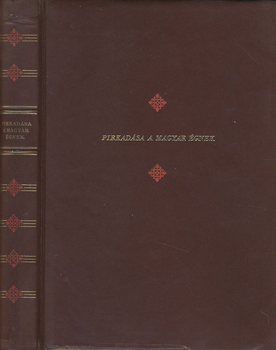 Halasi Andor (szerk.) - Pirkad�sa a magyar �gnek - �r�k eml�kez�sei a Magyar Tan�csk�zt�rsas�gr�l (Sz�mozott)