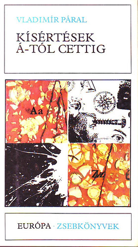 P�ral Vladim�r, Z�dor Margit (ford.) - K�s�rt�sek �-t�l cettig - Eur�pa Zsebk�nyvek 316.