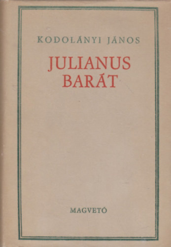 Kodolnyi Jnos - Julianus bart
