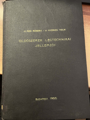 Dr. Kiss R�bert, Dr. Nyerges Tibor - Old�szerek l�gtechnikai jellemz�