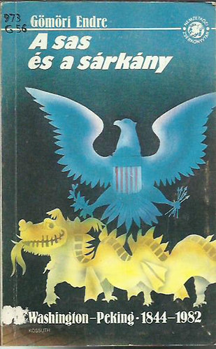Gömöri Endre - A sas és a sárkány