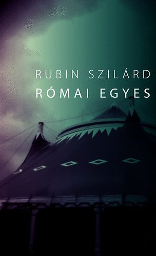 Rubin Szilrd - Rmai Egyes