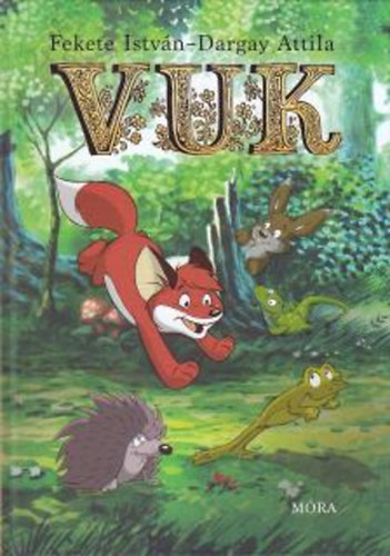 Fekete Istvn-Dargay Attila - Vuk (Kpesknyv)