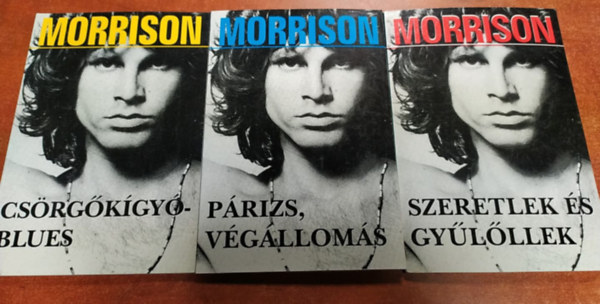 Szllsi Pter (szerk.) - In memoriam Jim Morrison I-III. (Csrgkgy-blues + Prizs, vglloms + Szeretlek s gylllek)