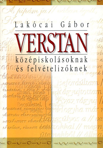 Lak�cai G�bor - Verstan k�z�piskol�soknak �s felv�teliz�knek
