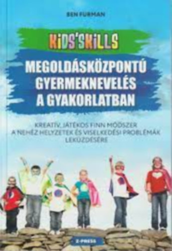 Ben Furman - Megoldskzpont gyermeknevels a gyakorlatban