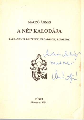 Macz gnes - A np kalodja - Parlamenti beszdek, eladsok, riportok - dediklt