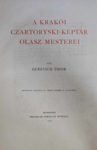 Gerevich Tibor - A krakói Czartoryski-képtár olasz mesterei