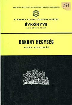 Kecskemtin-Mszros - A Magyar llami Fldtani Intzet vknyve LXIII. ktet - 2. fzet: Bakony hegysg