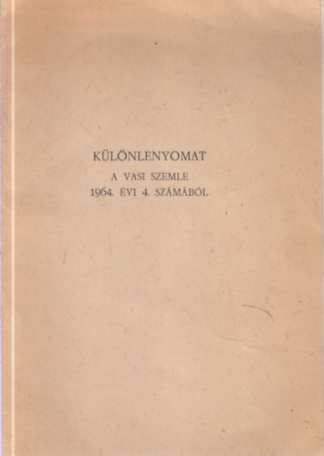 Szigeti Kili�n - K�l�nlenyomat a Vasi Szemle 1964. �vi 4. sz�m�b�l: Orgon�k �s orgona�p�t�k Szombathelyen (dedik�lt)