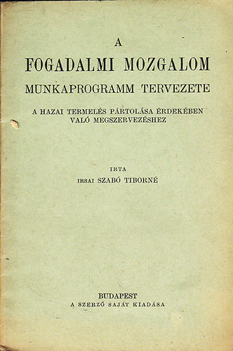 Szab� Tiborn� - A fogadalmi mozgalom munkaprogramm tervezete