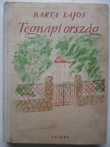 Barta Lajos - Tegnapi ország