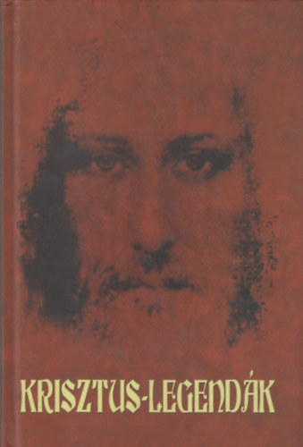 Rubenescu Auguszta - Krisztus-legendák