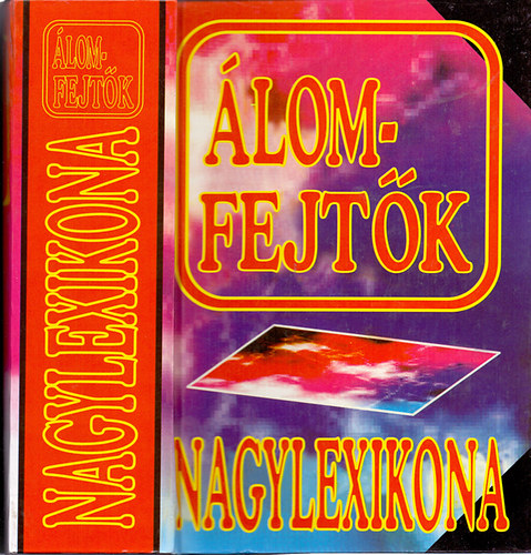 Mazács-Ritoók - Álomfejtők Nagylexikona