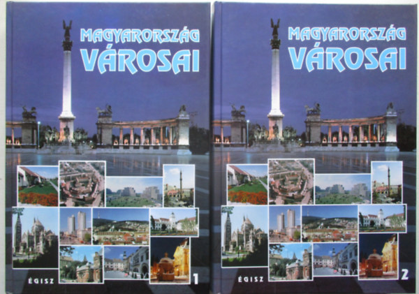 Karvalics L�szl� dr. (szerk.) - Magyarorsz�g v�rosai I-II.