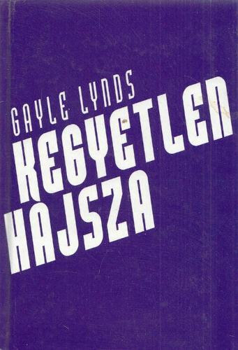 Gayle Lynds - Kegyetlen hajsza