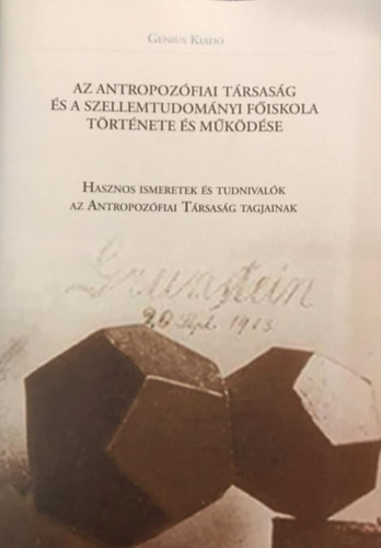 Takáts Péter - Az antropozófiai társaság és a szellemtudományi főiskola története és működése