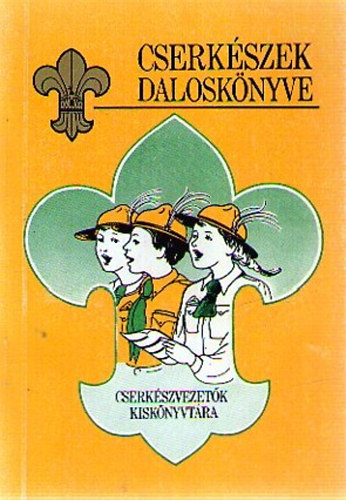 Ivasivka Mtys (szerk.) - Cserkszek dalosknyve