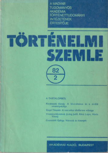 Granasztói György, L. Nagy Zsuzsa, Juhász Gyula - Történelmi Szemle 82/2