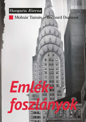 Molnr Tams, Bernard Dumont - Emlkfoszlnyok