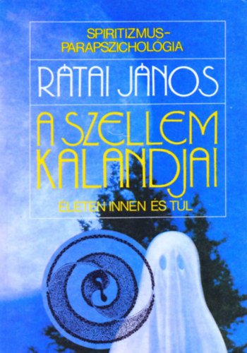 Rtai Jnos - A szellem kalandjai