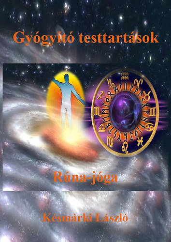 Ksmrki Lszl - Gygyt testtartsok - Rna-jga