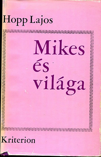 Hopp Lajos - Mikes s vilga