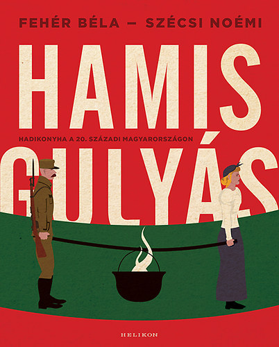 Szécsi Noémi; Fehér Béla - Hamisgulyás