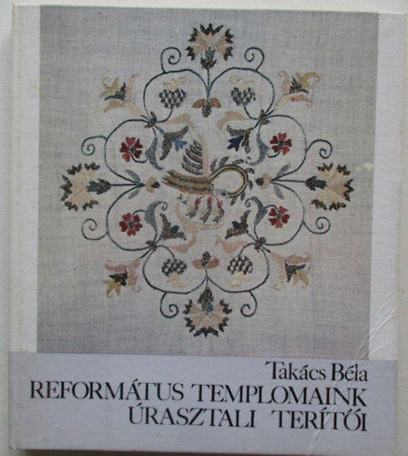 Takcs Bla - Reformtus templomaink rasztali terti